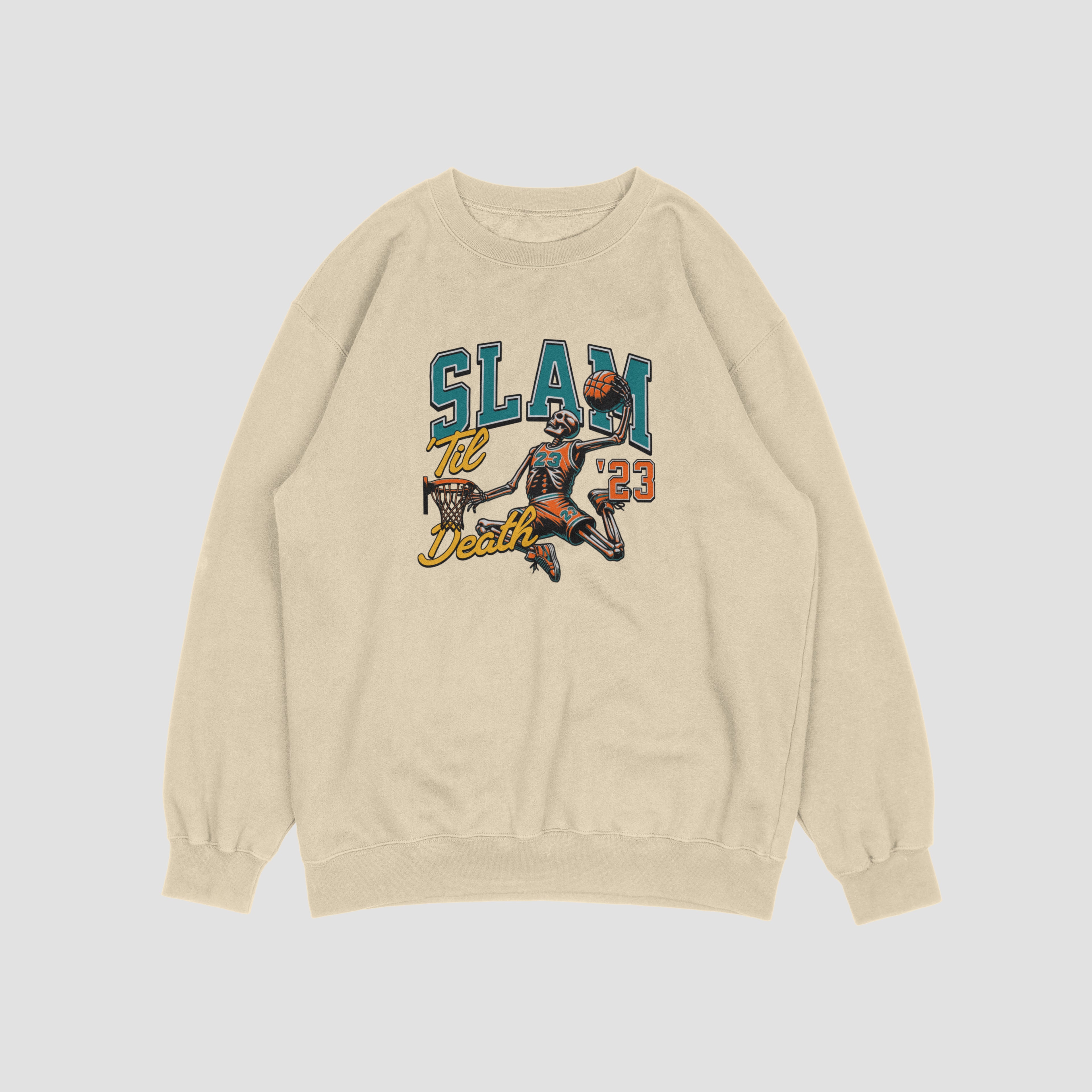 Slam til death basketball sweatshirt