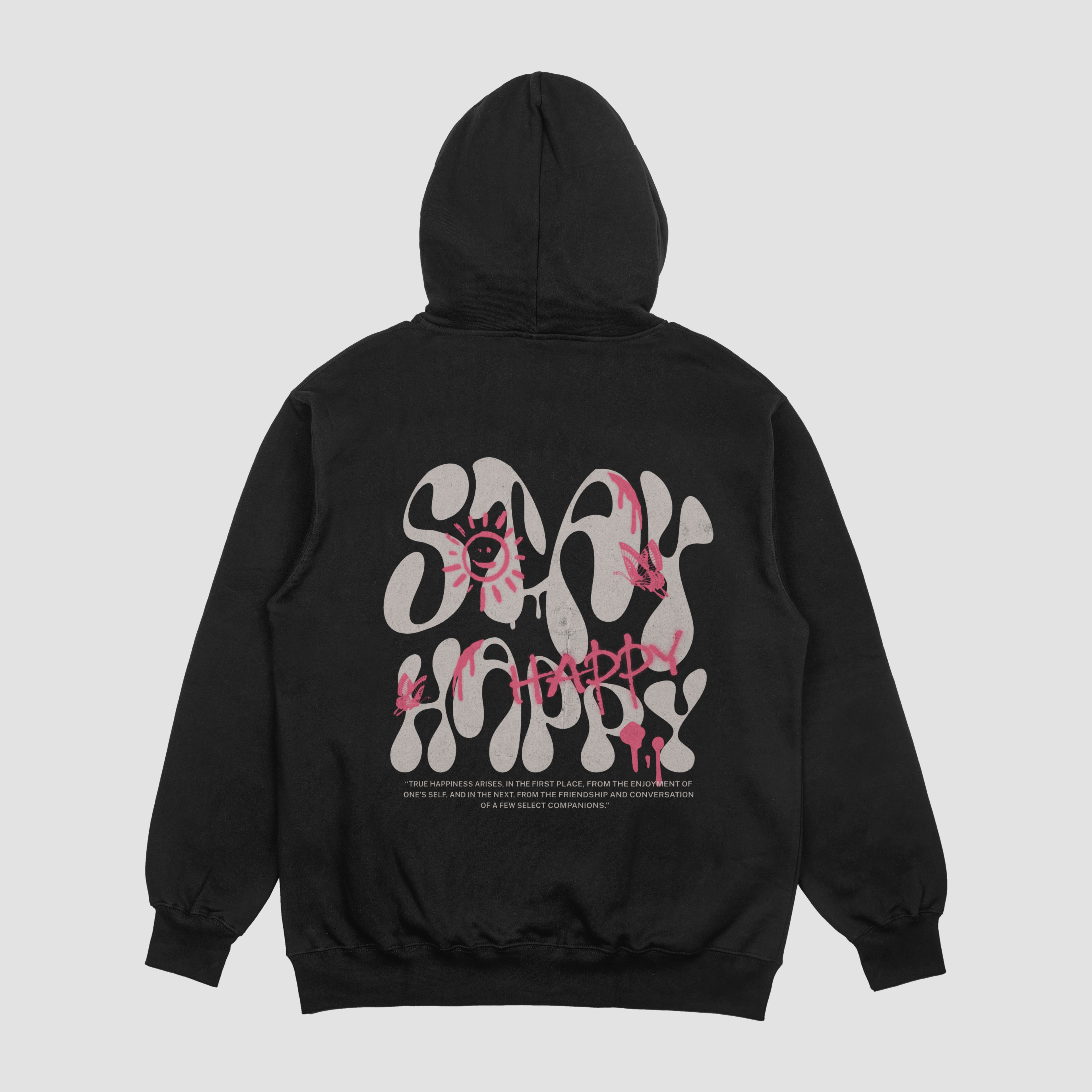 Stay Happy black hoodie